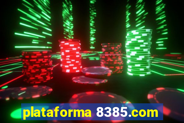 plataforma 8385.com